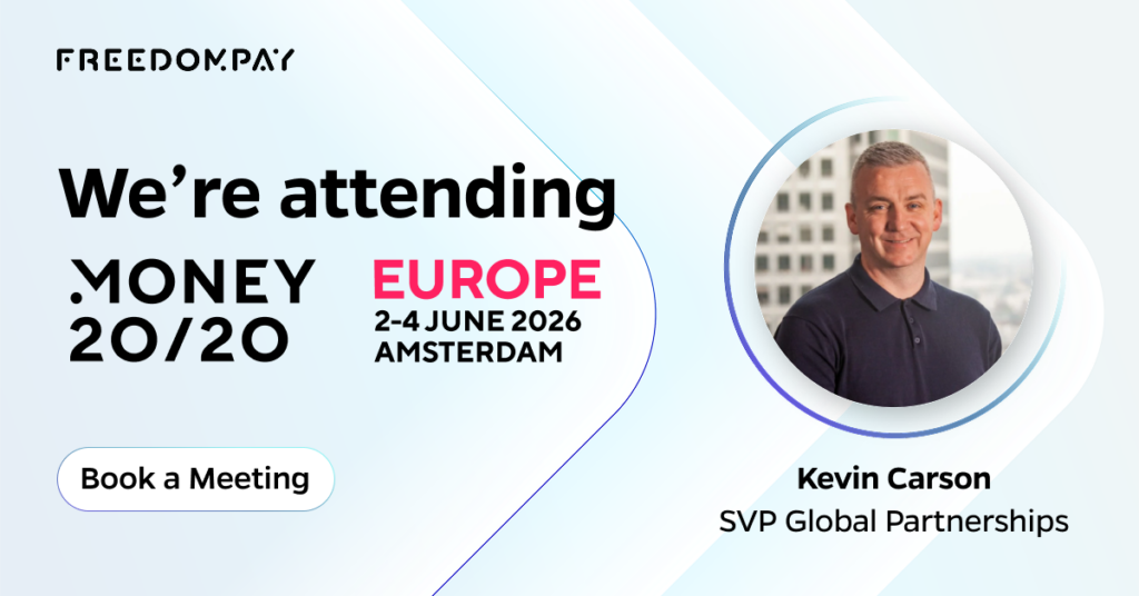 Picture of Kevin Carson with text reading that FreedomPay will be attending Money 2020 in Amsterdam, 2-4 June 2026